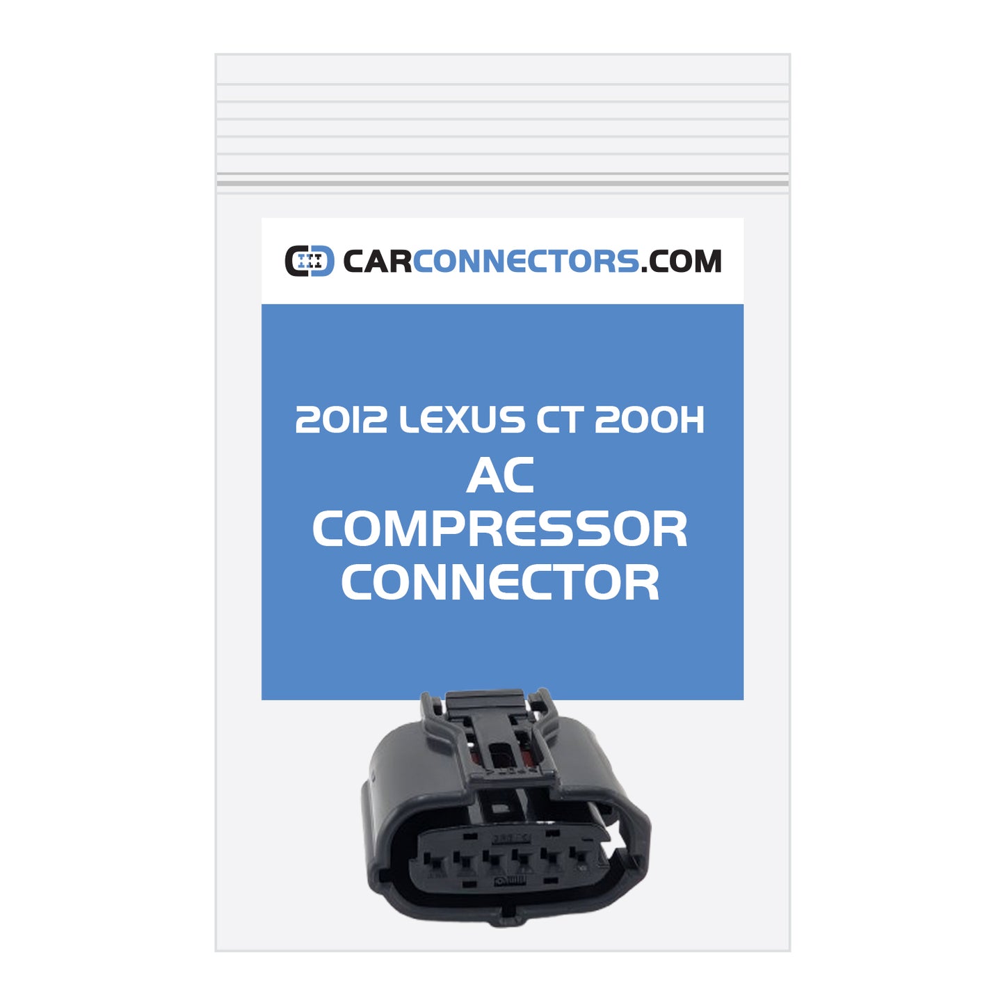 AC Compressor Connector for 2012 Lexus CT 200H