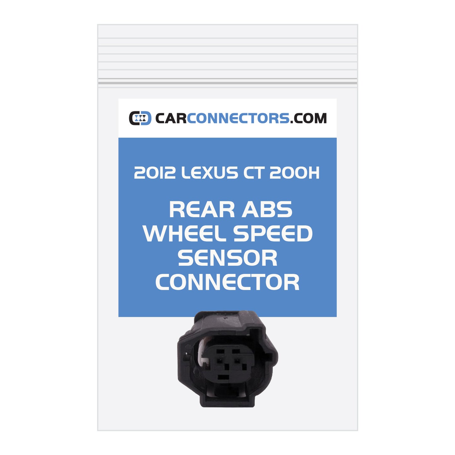 Rear ABS Wheel Speed Sensor Connector for 2012 Lexus CT 200H