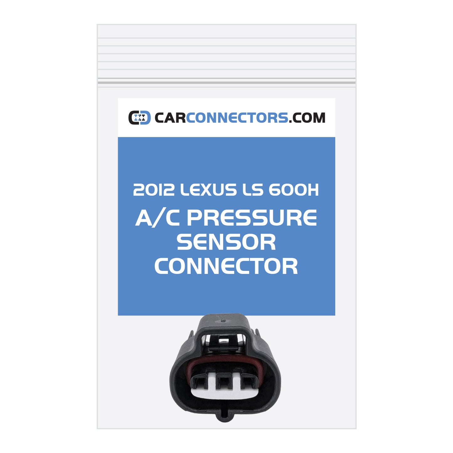 AC Pressure Sensor Connector for 2012 Lexus LS 600H