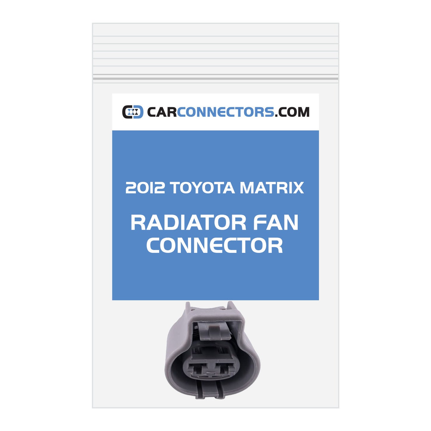 Radiator Fan Connector for 2012 Toyota Matrix