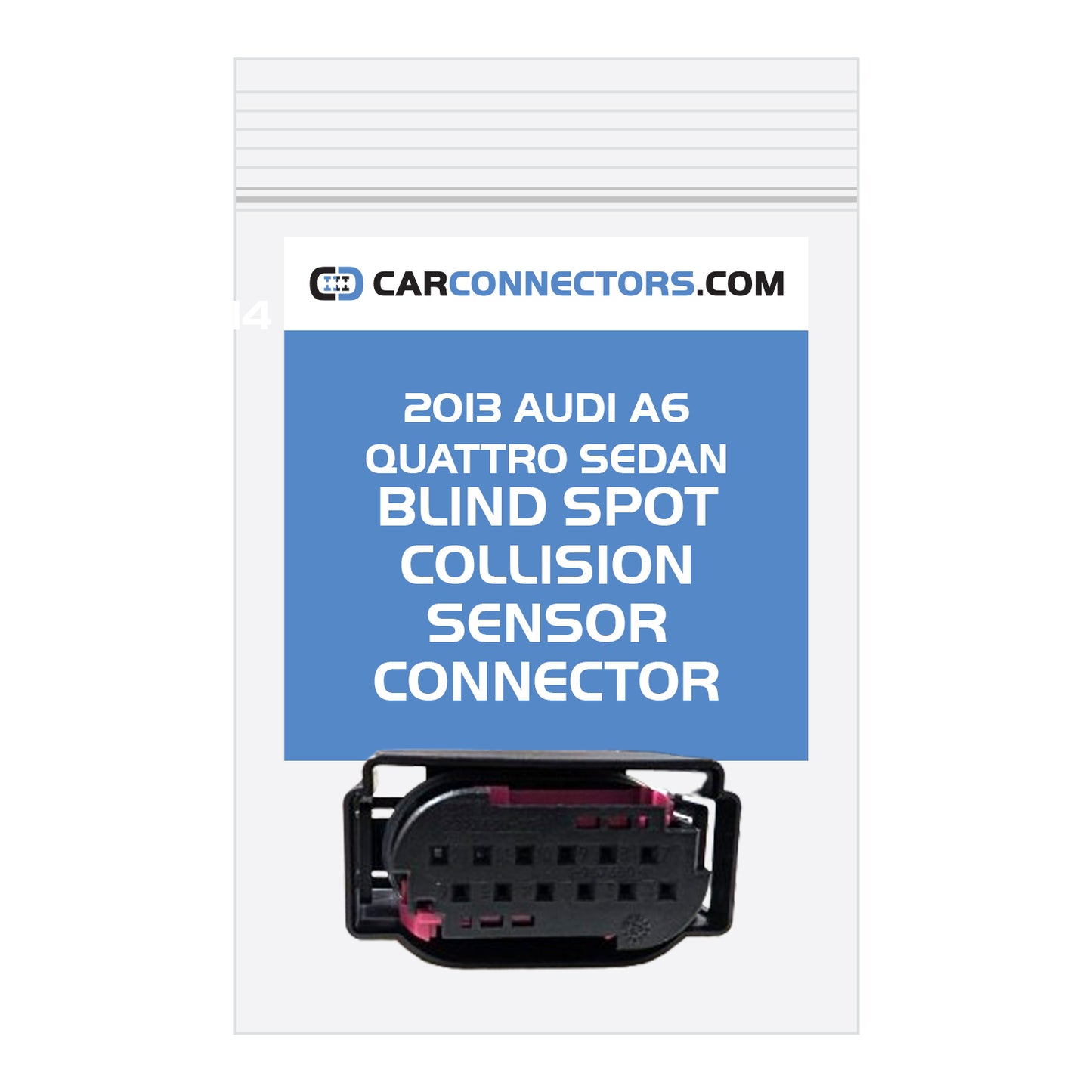 Blind Spot Collision Sensor Connector for 2013 Audi A6 Quattro Sedan