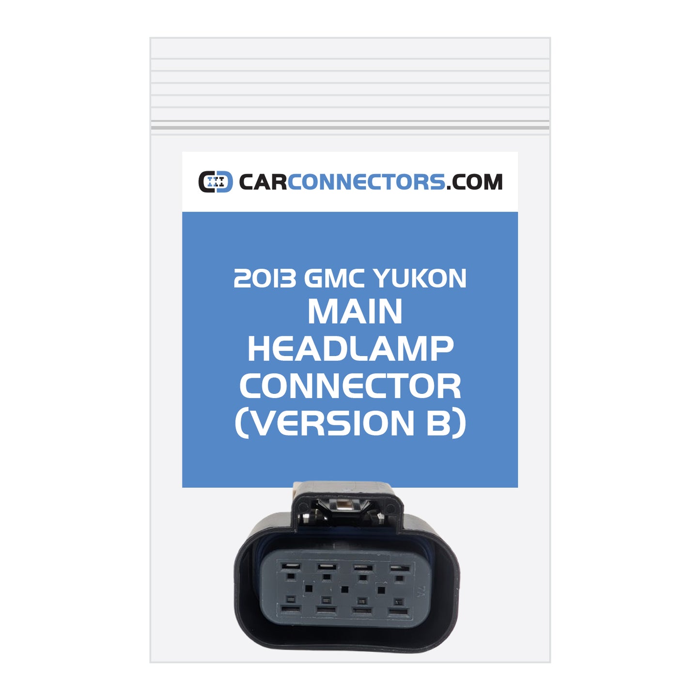 Main Headlamp (Version B) Connector for 2013 GMC Yukon