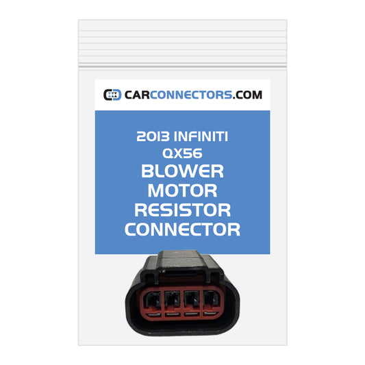 Blower Motor Resistor Connector for 2013 Infiniti QX56