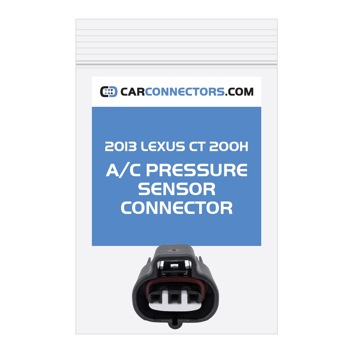 AC Pressure Sensor Connector for 2013 Lexus CT 200H