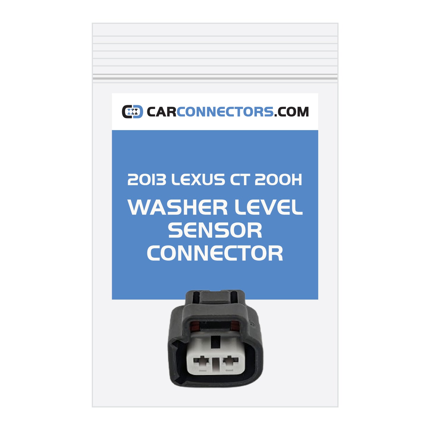 Washer Level Sensor Connector for 2013 Lexus CT 200H