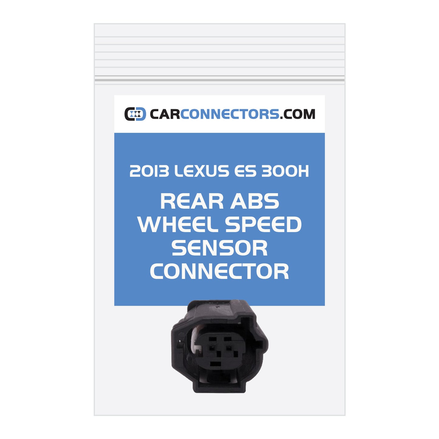 Rear ABS Wheel Speed Sensor Connector for 2013 Lexus ES 300H