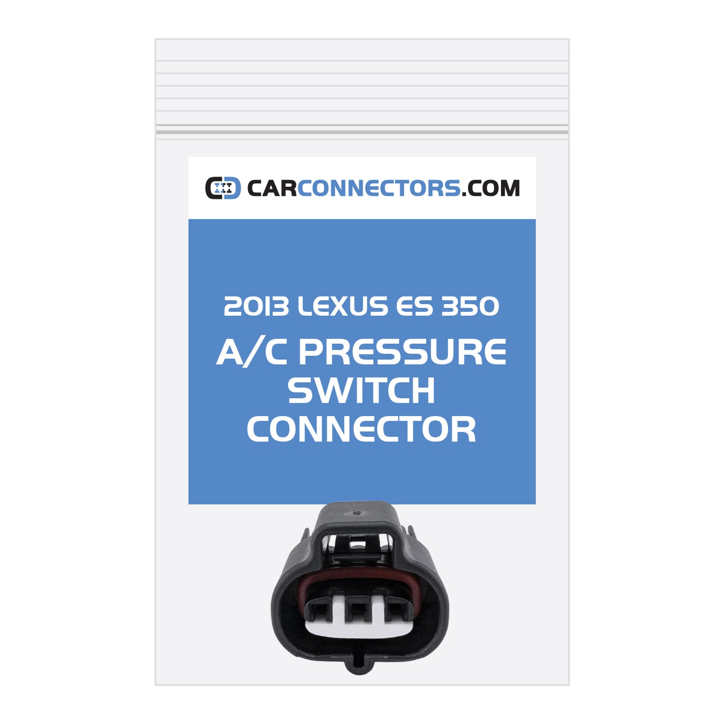 AC Pressure Switch Connector for 2013 Lexus ES 350