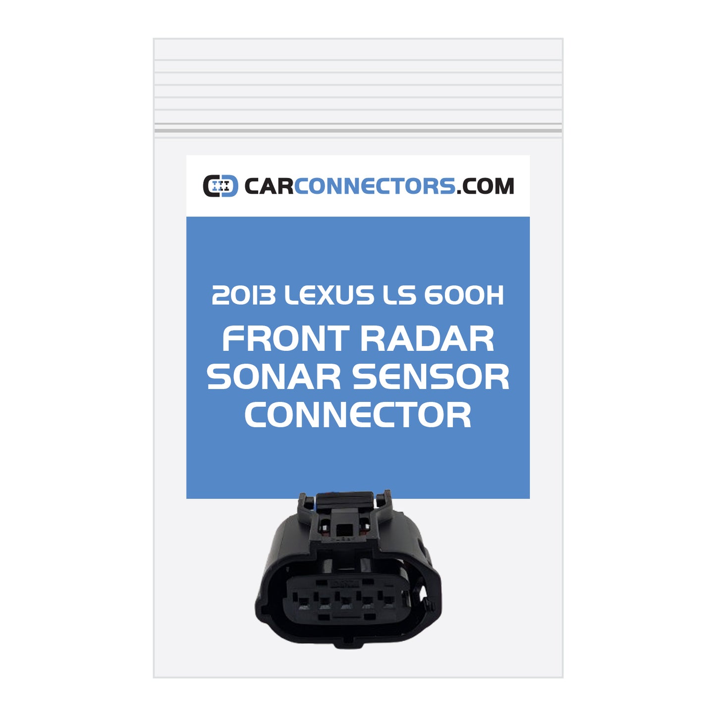 Front Radar Sonar Sensor Connector for 2013 Lexus LS 600H