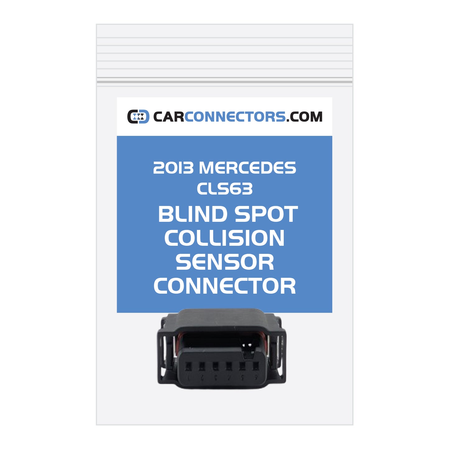 Blind Spot Collision Sensor (Version B) Connector for 2013 Mercedes CLS63
