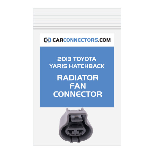 Radiator Fan Connector for 2013 Toyota Yaris Hatchback