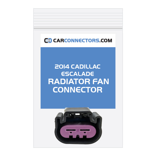 Radiator Fan Connector for 2014 Cadillac Escalade