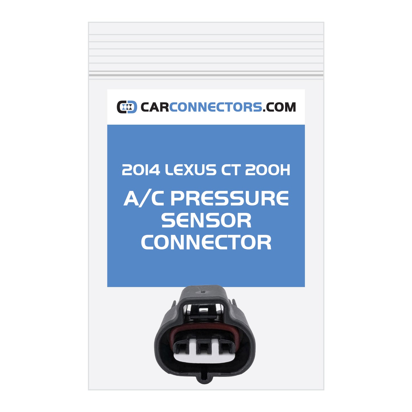 AC Pressure Sensor Connector for 2014 Lexus CT 200H
