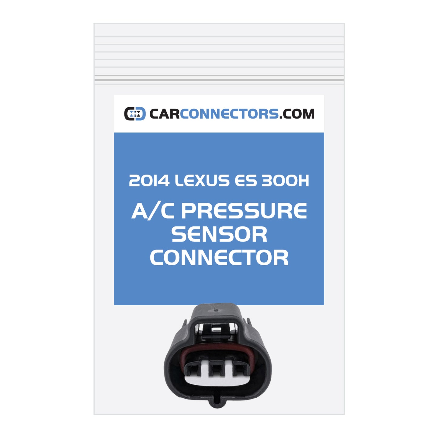 AC Pressure Sensor Connector for 2014 Lexus ES 300H