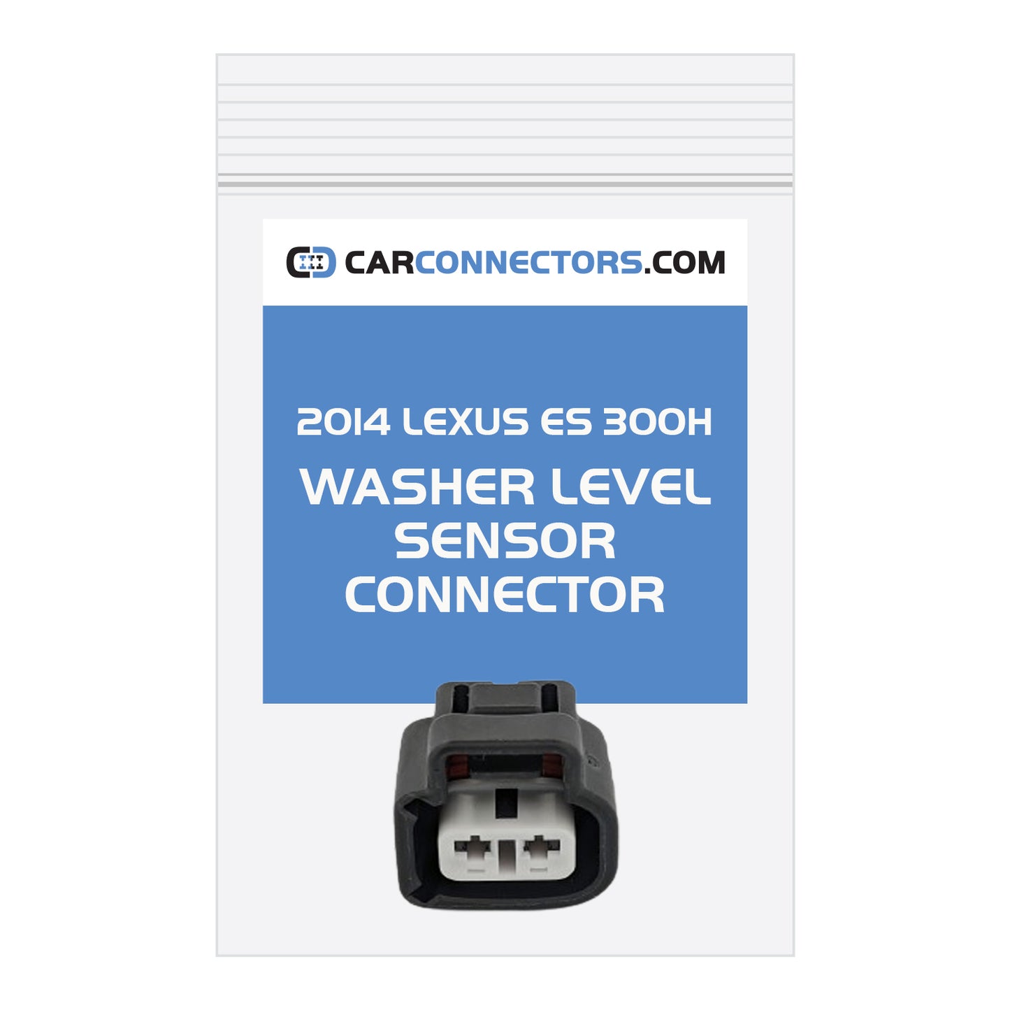 Washer Level Sensor Connector for 2014 Lexus ES 300H