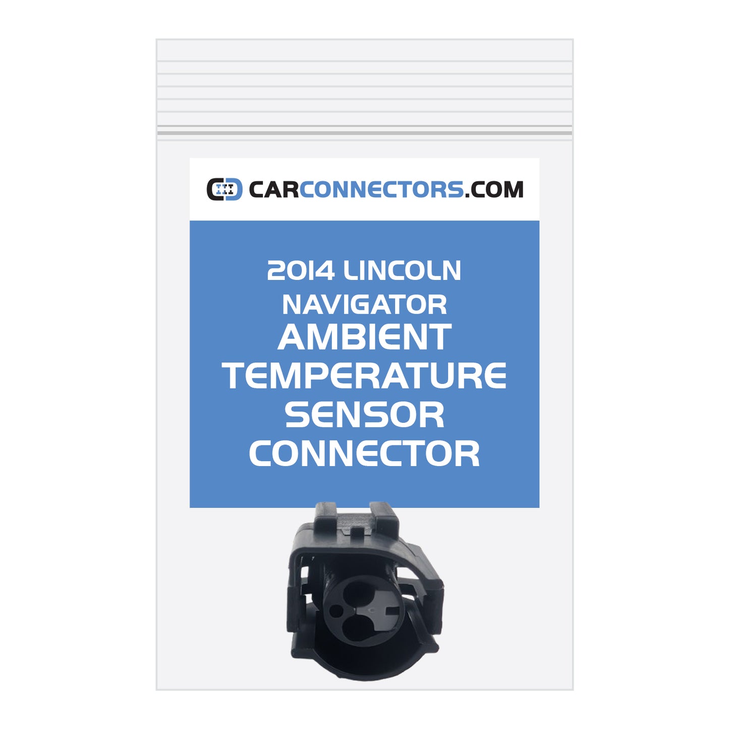 Ambient Temperature Sensor Connector for 2014 Lincoln Navigator