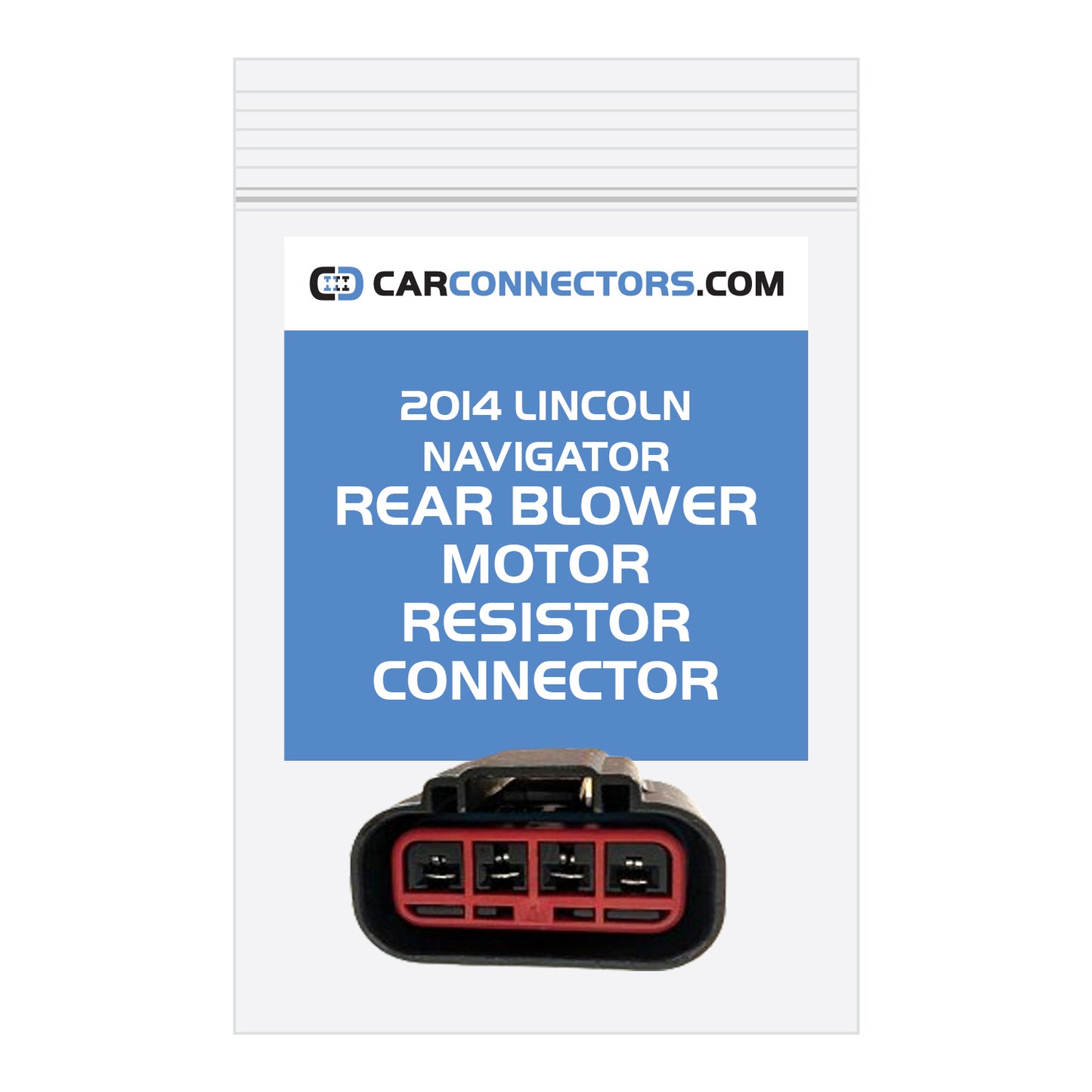 Rear Blower Motor Resistor Connector for 2014 Lincoln Navigator