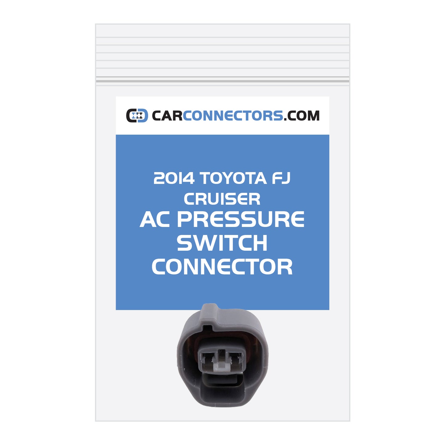 AC Pressure Switch Connector for 2014 Toyota FJ Cruiser
