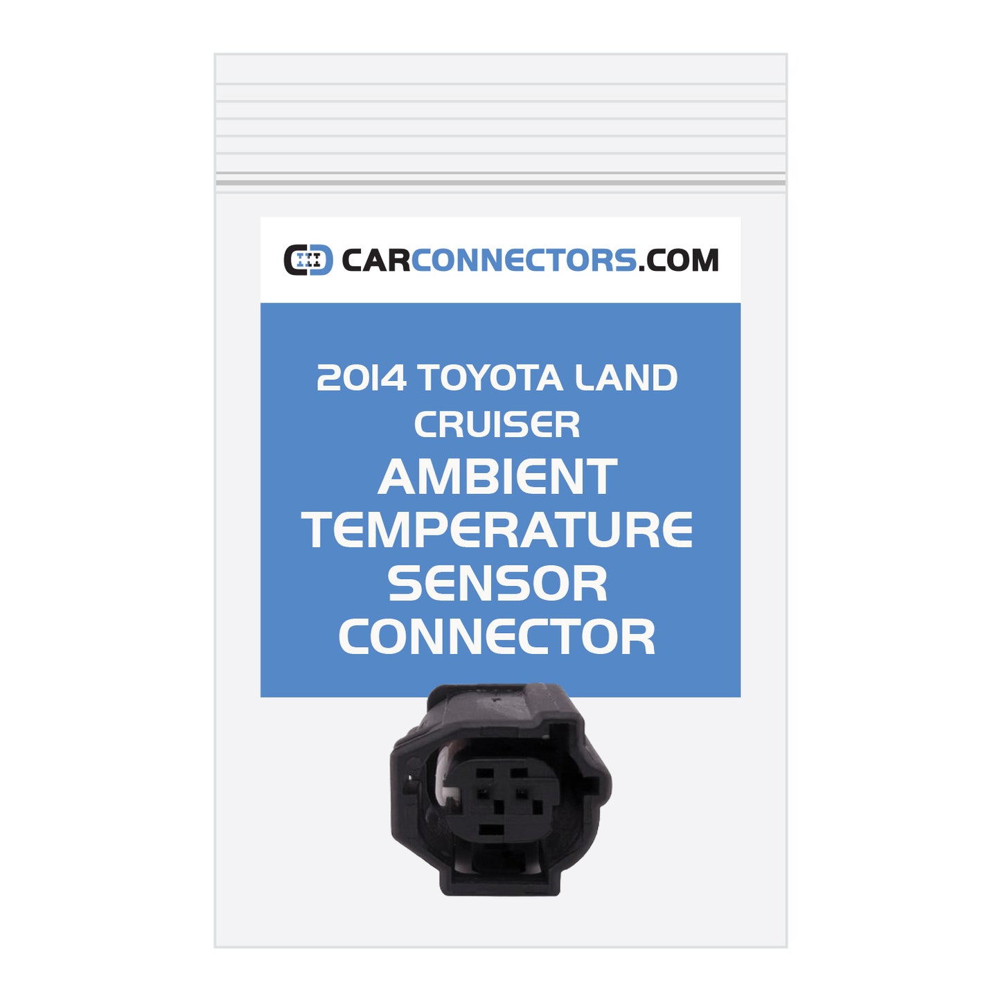 Ambient Temperature Sensor (Version B) Connector for 2014 Toyota Land Cruiser