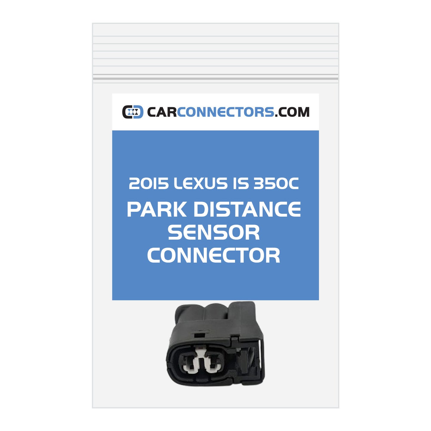 Park Distance Sensor Connector for 2015 Lexus IS 350C