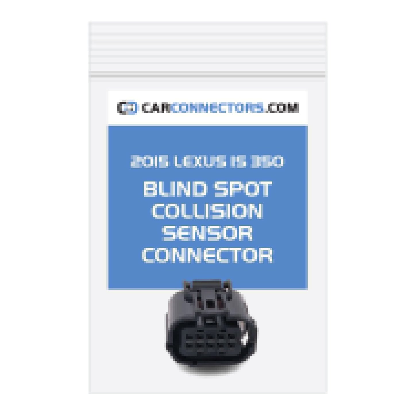 Blind Spot Collision Sensor Connector for 2015 Lexus IS 350