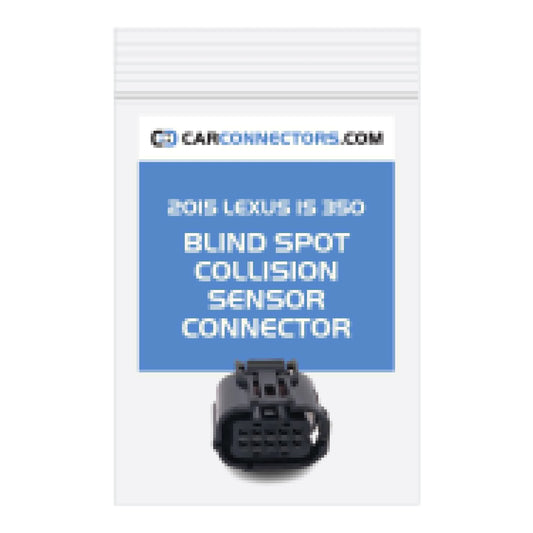 Blind Spot Collision Sensor Connector for 2015 Lexus IS 350