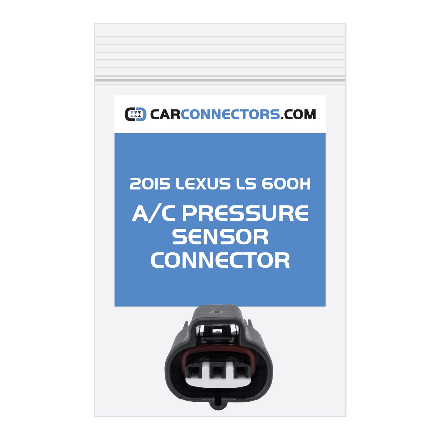 AC Pressure Sensor Connector for 2015 Lexus LS 600H