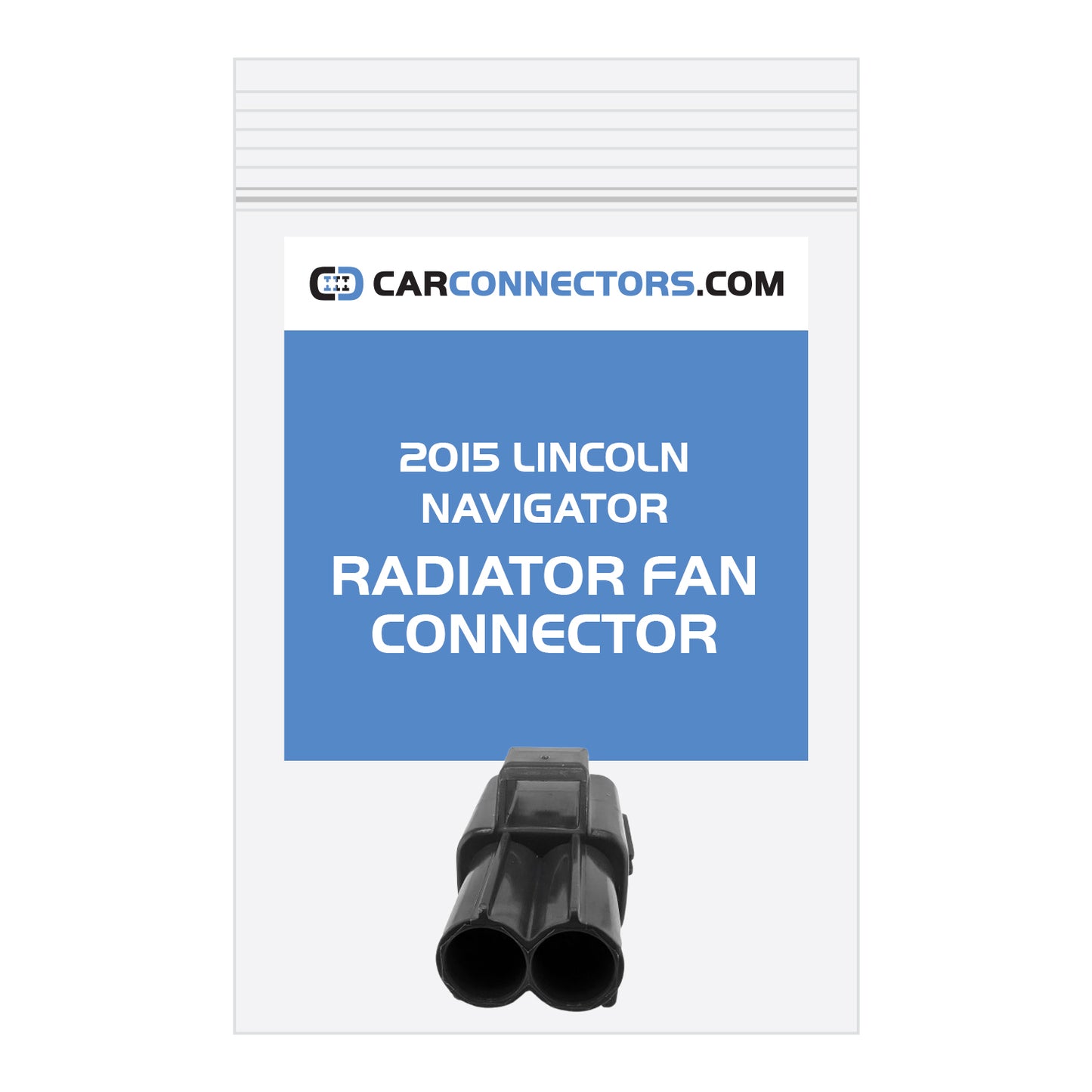 Radiator Fan Connector for 2015 Lincoln Navigator