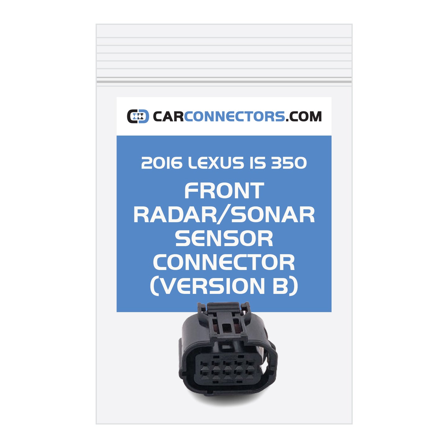 Front Radar Sonar Sensor (Version B) Connector for 2016 Lexus IS 350