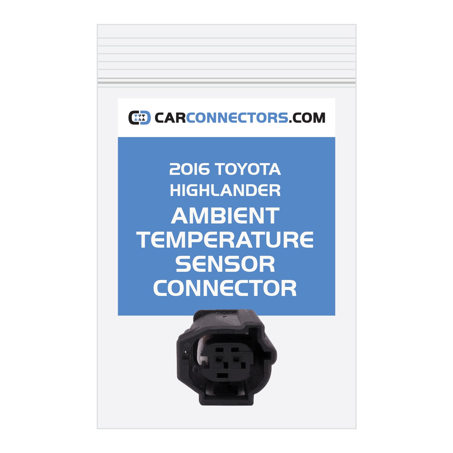 Ambient Temperature Sensor (Version B) Connector for 2016 Toyota Highlander