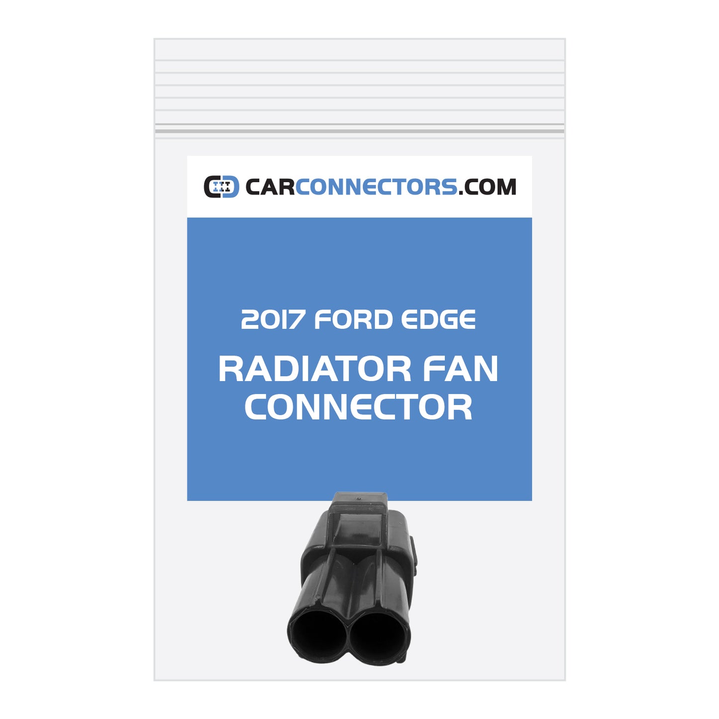 Radiator Fan Connector for 2017 Ford Edge