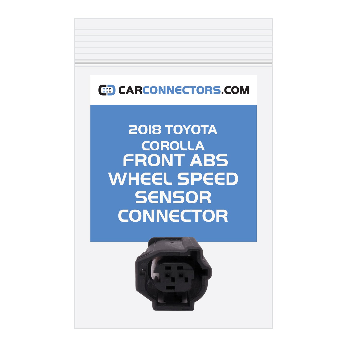 Front ABS Wheel Speed Sensor Connector for 2018 Toyota Corolla