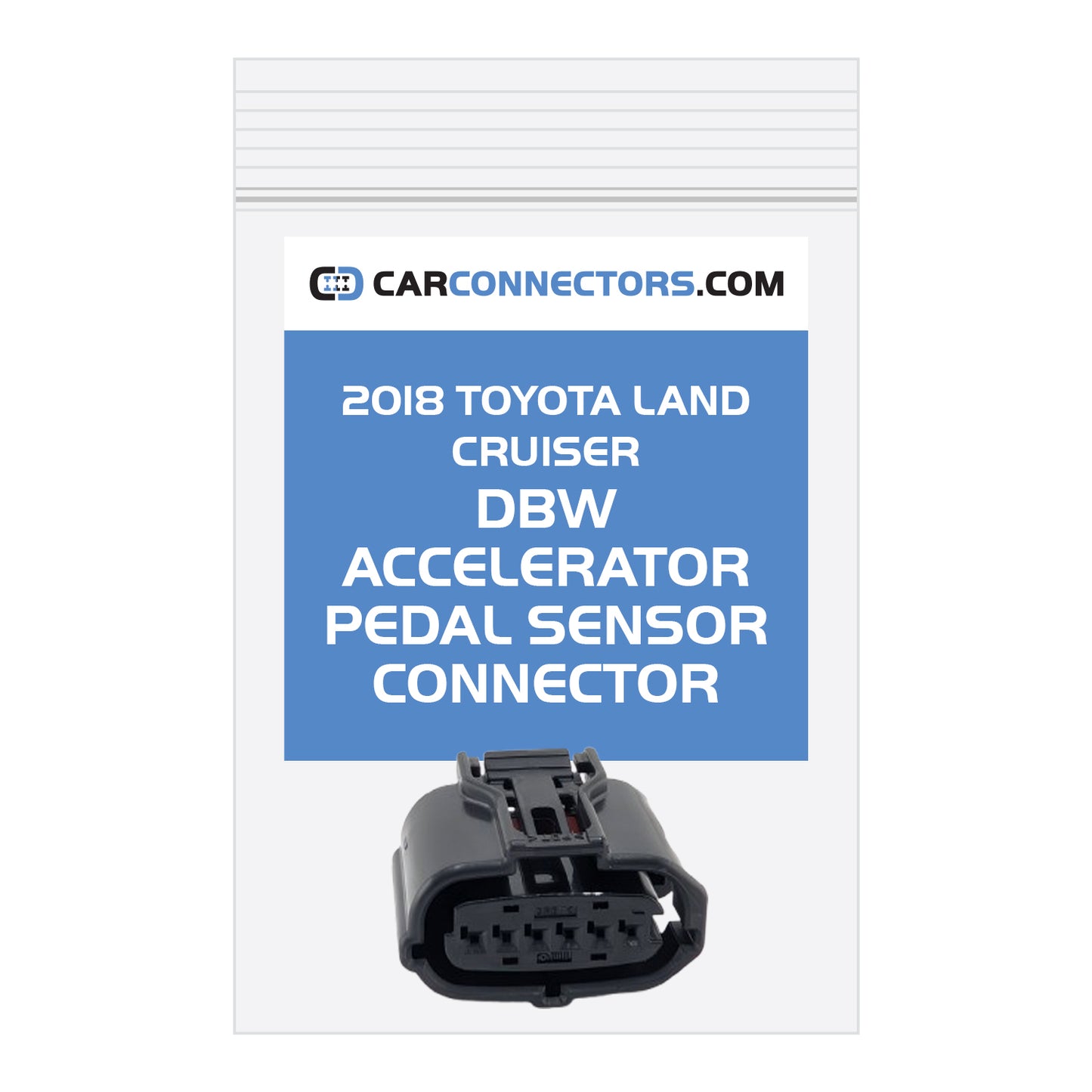 DBW Accelerator Pedal Sensor Connector for 2018 Toyota Land Cruiser