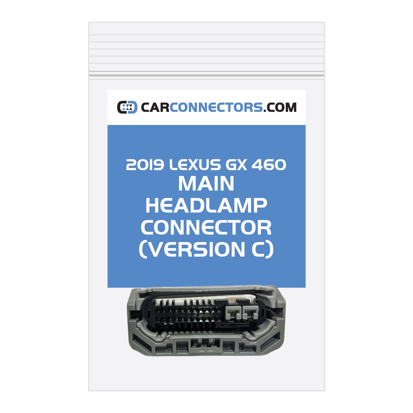 Main Headlamp (Version C) Connector for 2019 Lexus GX 460