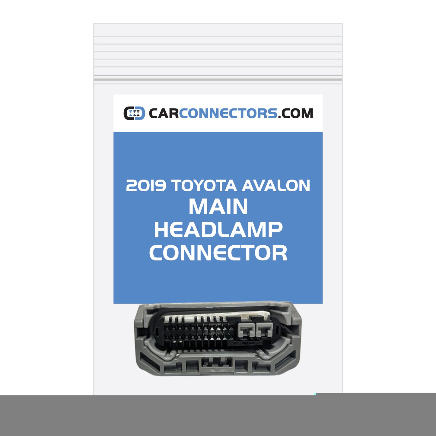Main Headlamp Connector for 2019 Toyota Avalon