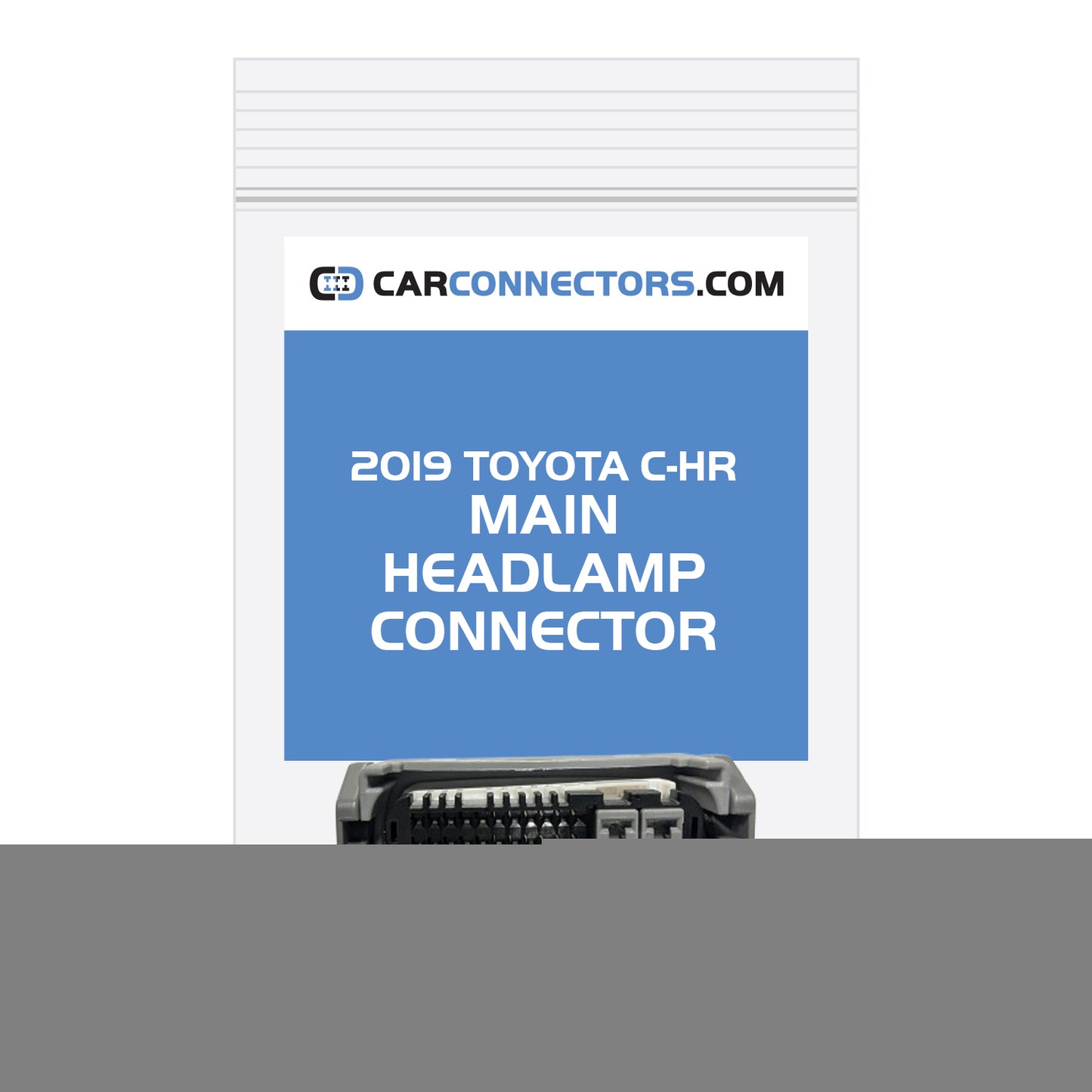 Main Headlamp Connector for 2019 Toyota C-HR
