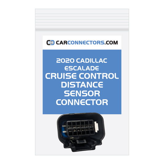 Cruise Control Distance Sensor Connector for 2020 Cadillac Escalade