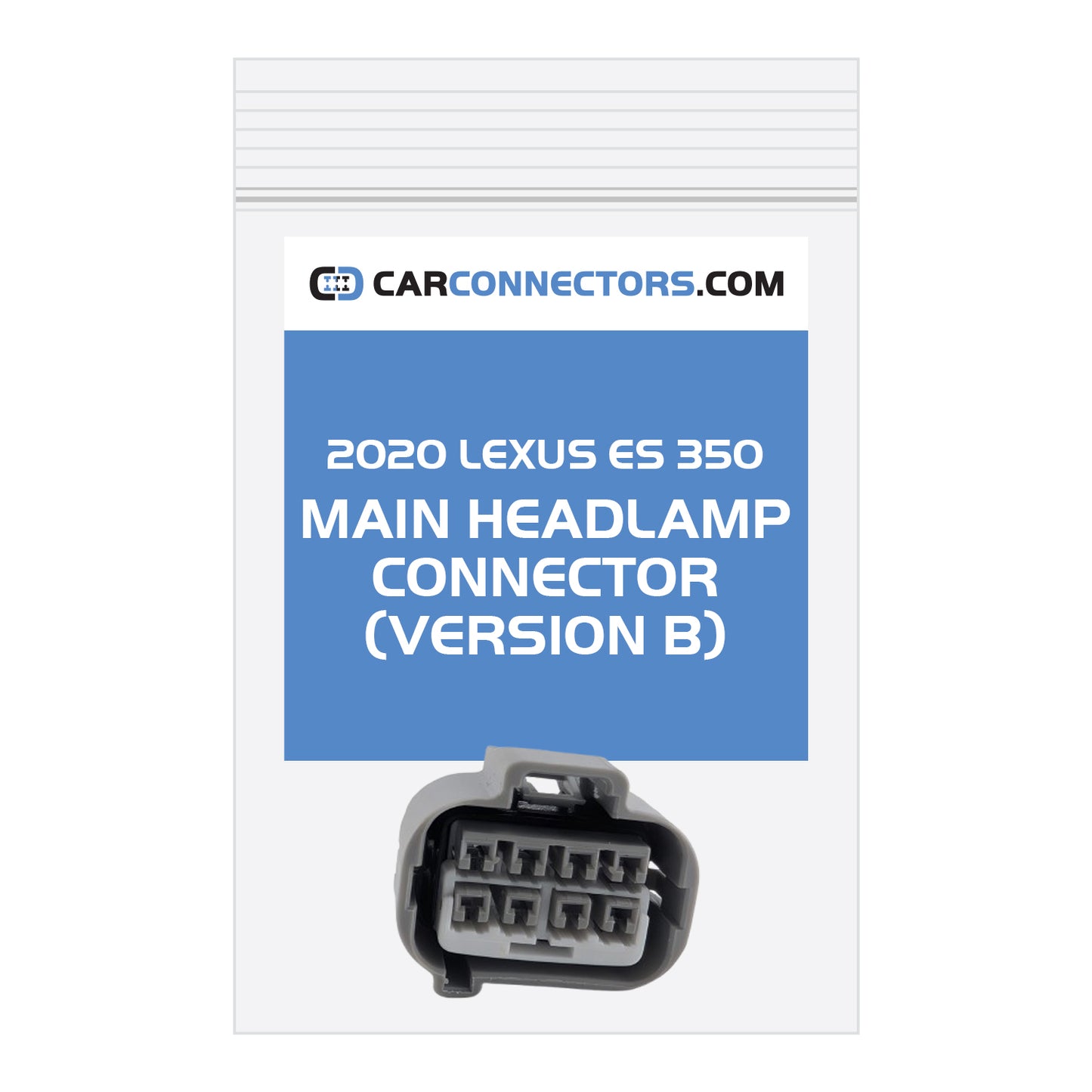 Main Headlamp (Version B) Connector for 2020 Lexus ES 350