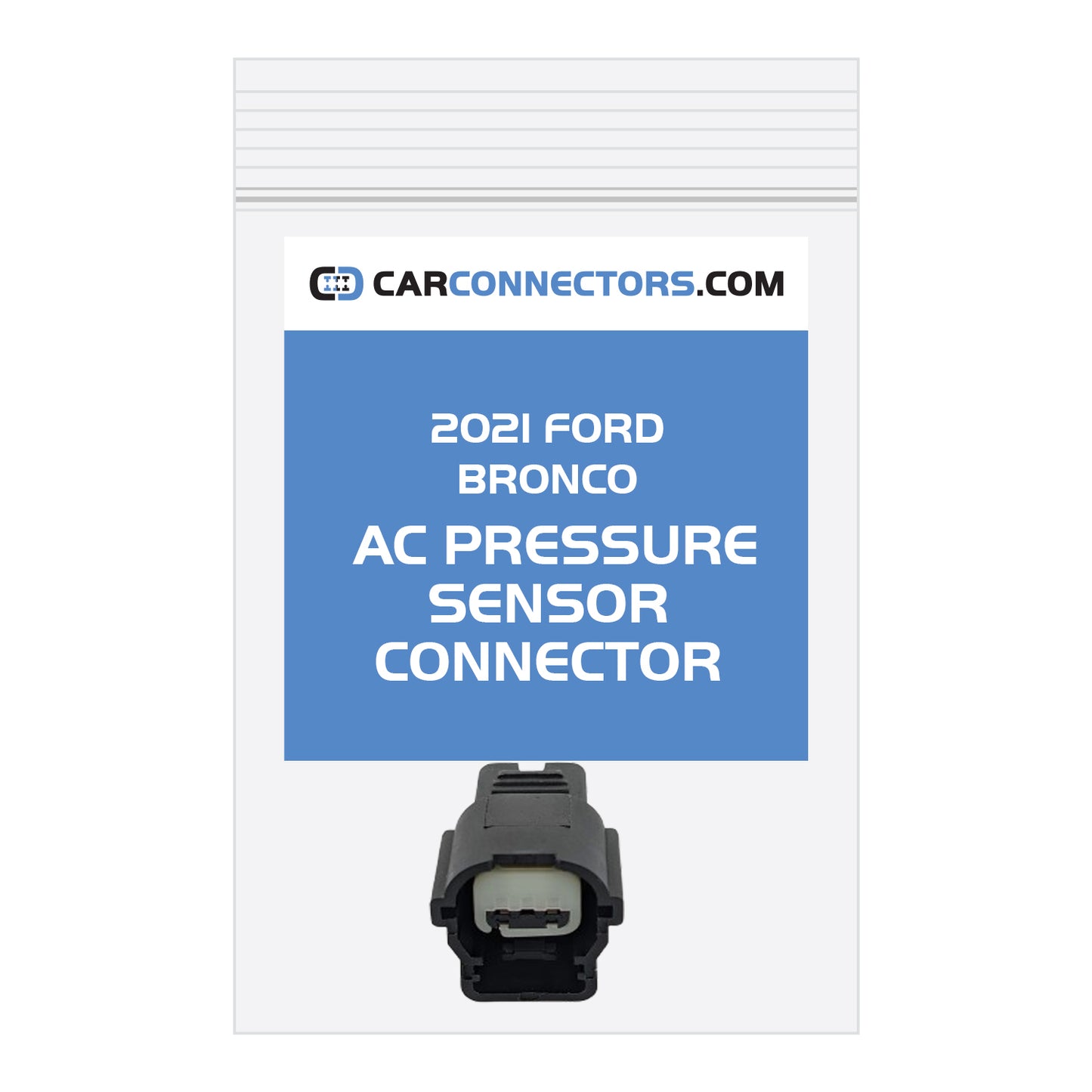 AC Pressure Sensor Connector for 2021 Ford Bronco