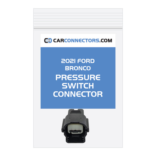Pressure Switch Connector for 2021 Ford Bronco