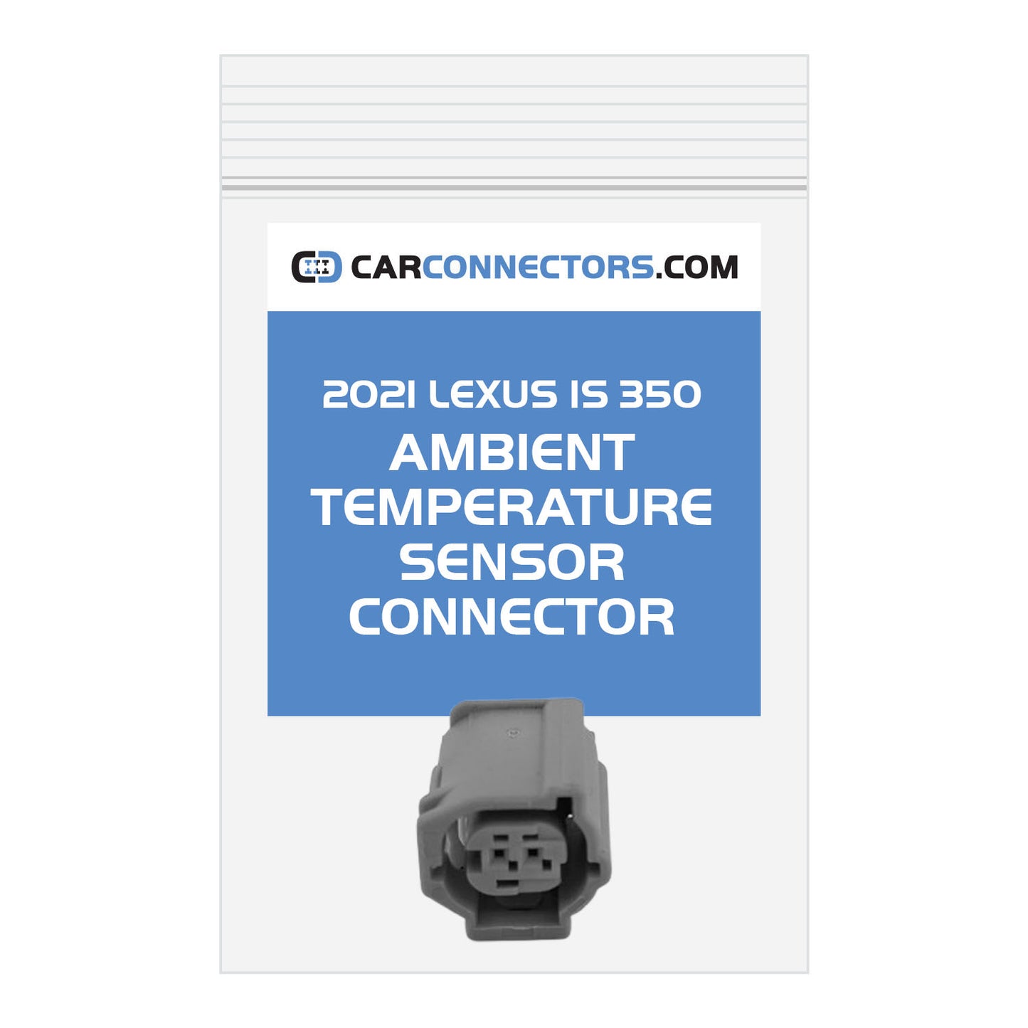Ambient Temperature Sensor (Version C) Connector for 2021 Lexus IS 350