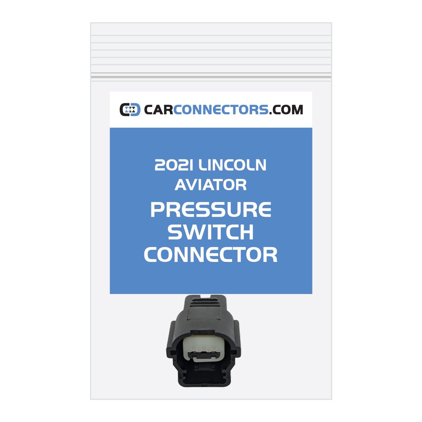 Pressure Switch Connector for 2021 Lincoln Aviator