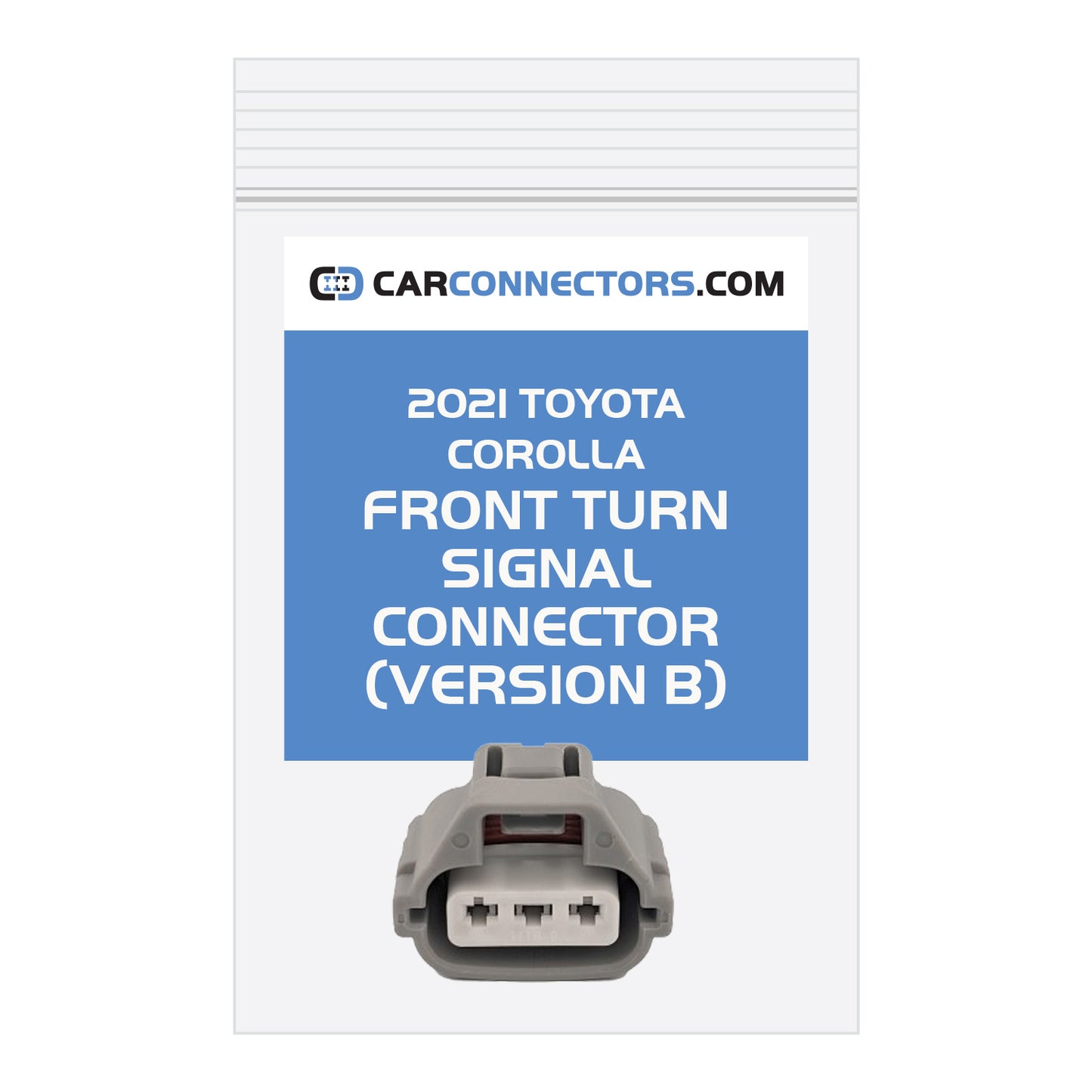 Front Turn Signal (Version B) Connector for 2021 Toyota Corolla